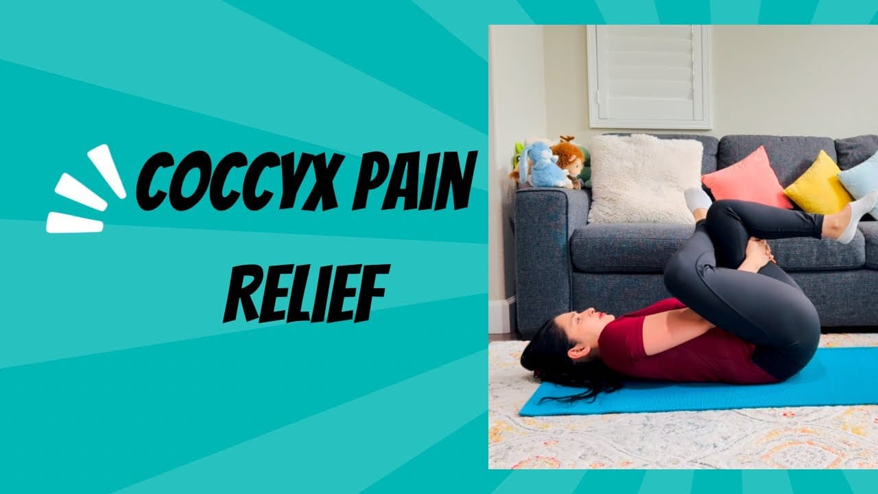 Top Exercises for Coccyx Pain Relief | Tailbone Pain Stretches & Strengthening