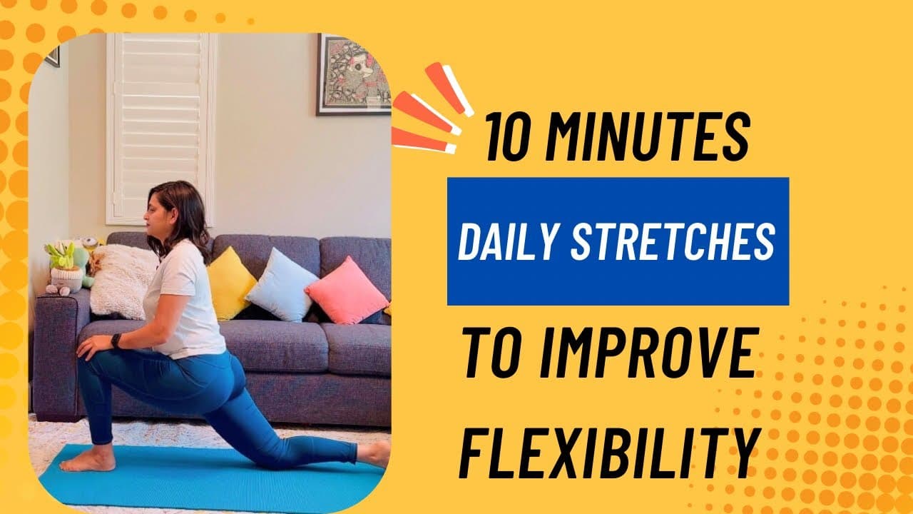 10-Minute Daily Stretches to Boost Flexibility