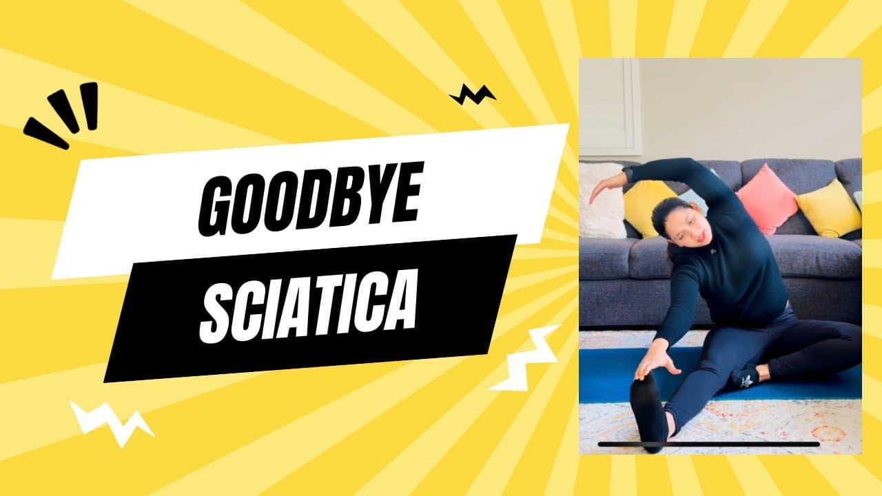 Say Goodbye to Sciatica: Effective Stretches & Exercises