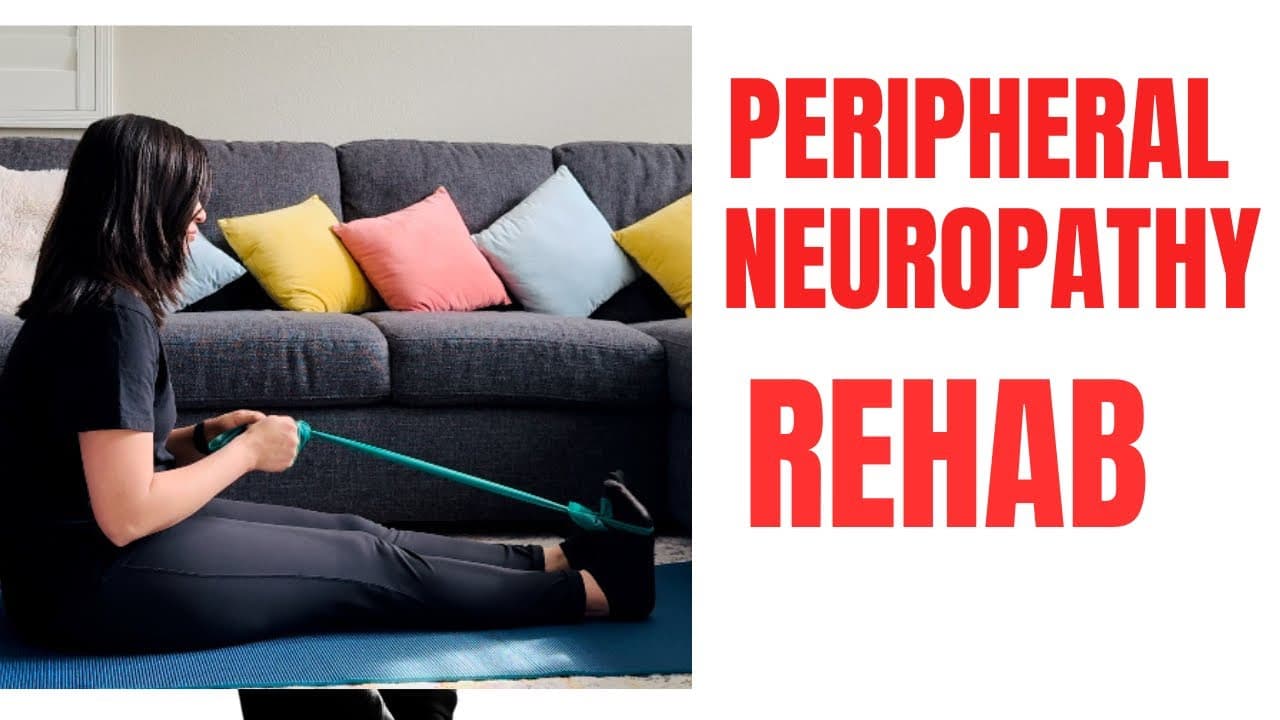 Peripheral Neuropathy Leg Exercises: Boost Circulation & Reduce Numbness | Rehab With Shaina