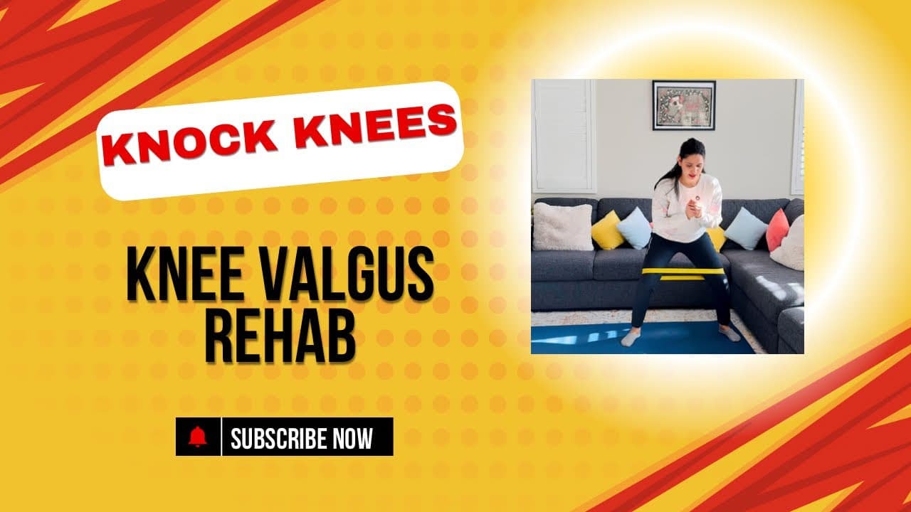 Knock Knee Exercises(Knee Valgus): Stretch & Strengthen