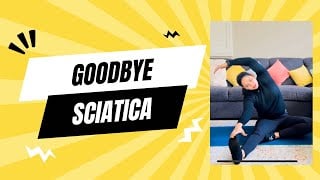 Say Goodbye to Sciatica: Effective Stretches & Exercises