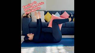 How to Strengthen Your Pelvic Floor Muscles | Easy At-Home Exercises
