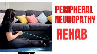 Peripheral Neuropathy Leg Exercises: Boost Circulation & Reduce Numbness | Rehab With Shaina